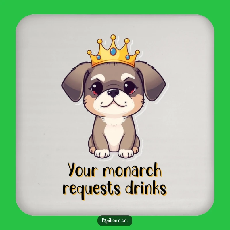 Funny Dog Crown Coaster: Protect Your Throne, Quirky Funny Gift