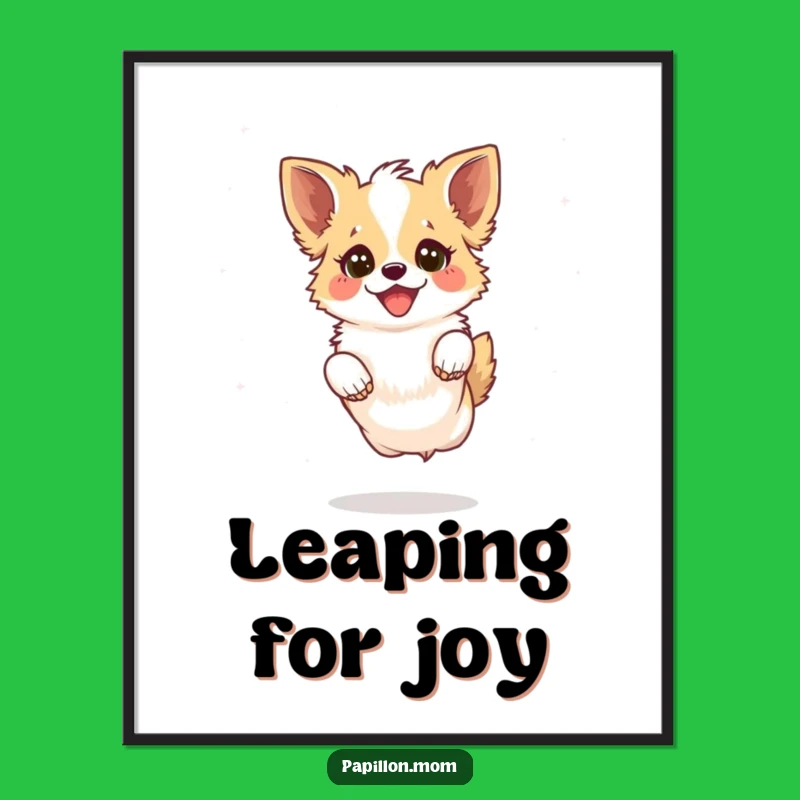 Funny Kawaii Papillon Dog Poster: Joyful Leap Art, Happy Decor!