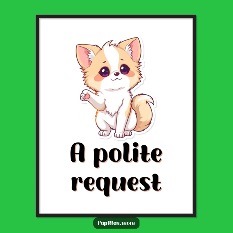 Funny Papillon Paw Poster: Playful Dog Art, Hilarious Wall Decor Gift!
