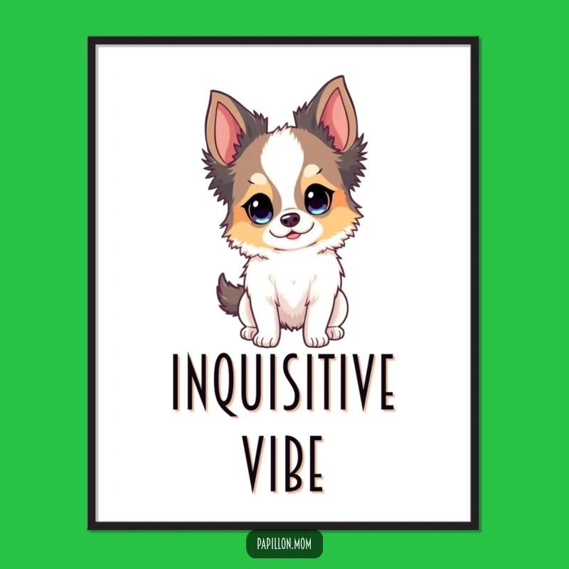 Funny Papillon Curious Expression Poster - Quirky Funny Gift for Art Lovers