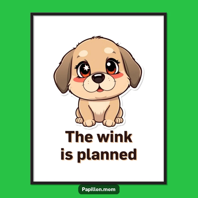 Funny Winking Dog Poster: Mischievous Sparkle Art, Wonderful Funny Gift!