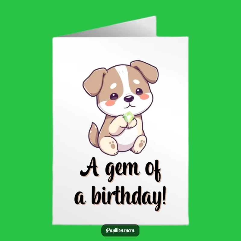 Free Printable Birthday Card: Dog Offering Gem - Precious Downloadable Gift
