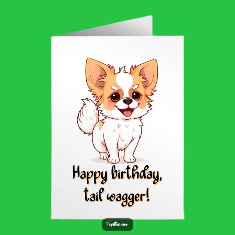 Free Printable Funny Birthday Card: Papillon Wagging Tail for a Joyful Downloadable Gift