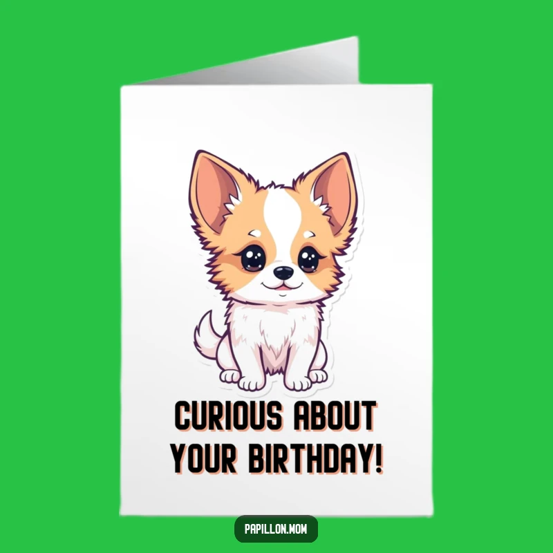 Free Printable Papillon Birthday Card: Curious Observer, Funny Downloadable Gift!
