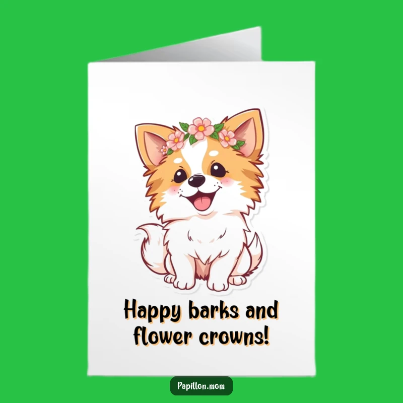 Free Printable Papillon Birthday Card: Joyful Flower Crown Dog Downloadable