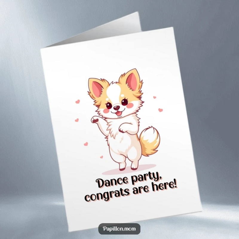 Funny Free Printable Congrats Card: A Papillon dog dances with elegant steps and a celebratory flourish.