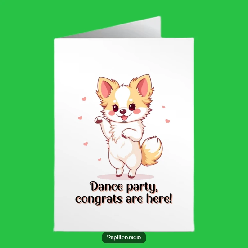 Free Printable Congrats Card Funny Papillon Dog Dance - Downloadable Gift
