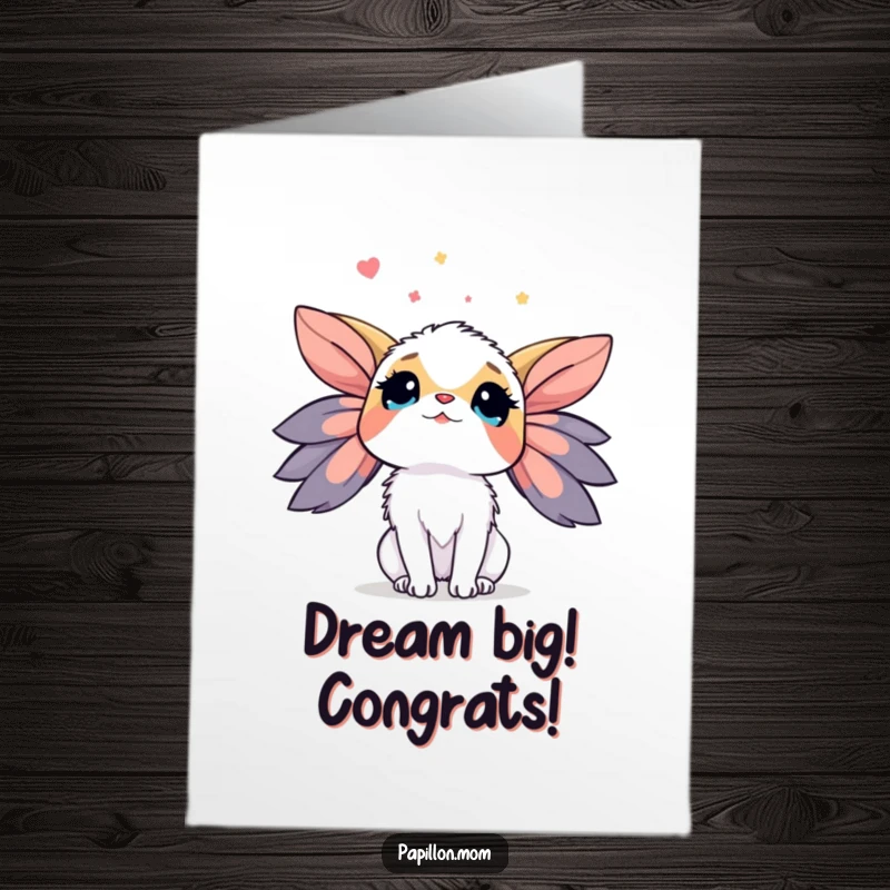 Free Printable Congratulations Card: Papillon dog looking up at the sky with wonder. A dreamy and inspiring downloadable gift.