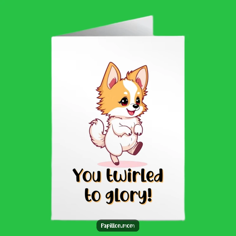 Free Printable Congrats Card: Energetic Papillon Dog Twirling - Fun Downloadable Gift
