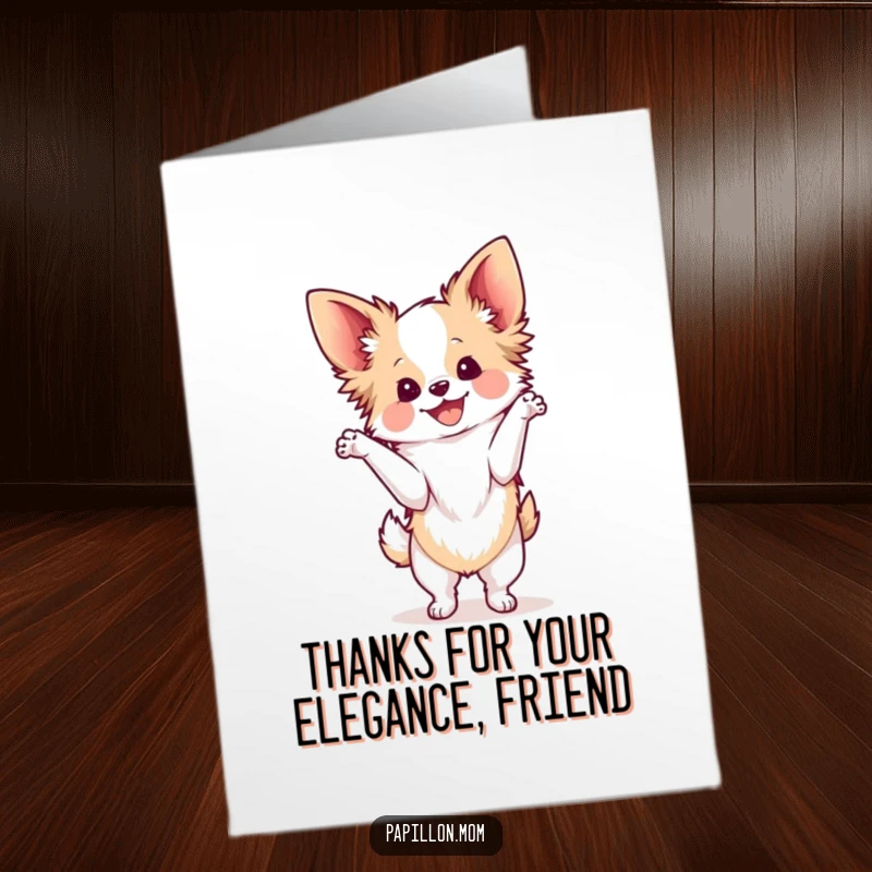 Funny Free Printable Thank You Card with a Kawaii Papillon dog striking a graceful pose, radiating happiness and delight.