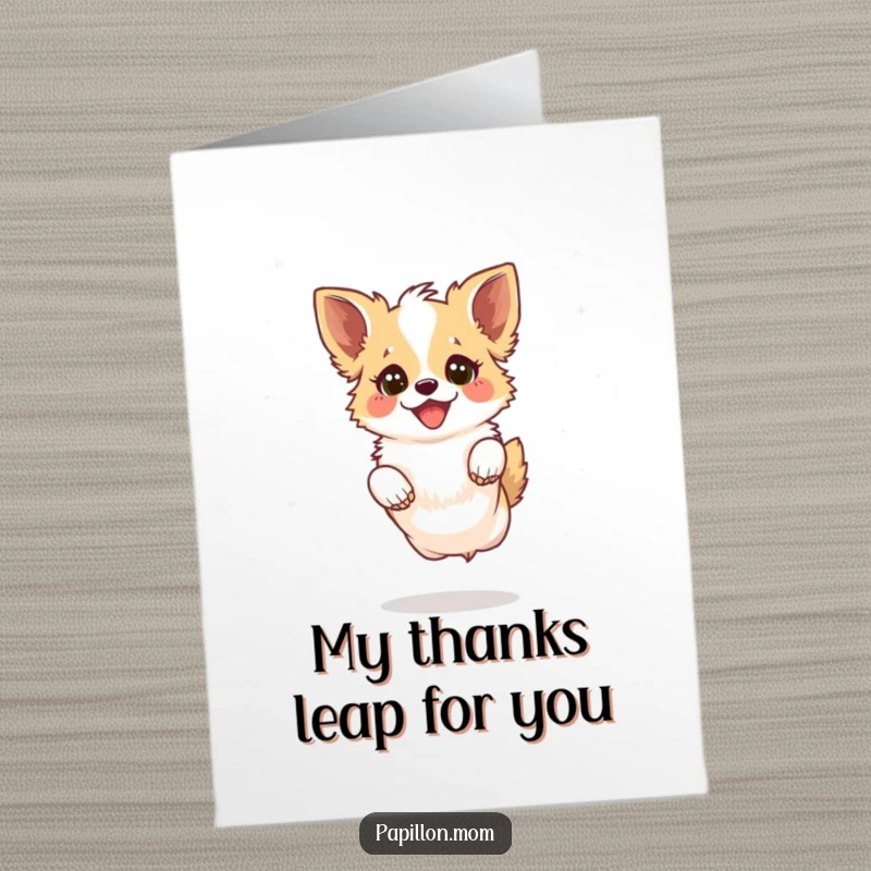 Funny Free Printable Thank You Card: Kawaii Papillon dog leaping playfully with a joyful sparkle in its eyes, sending thanks.