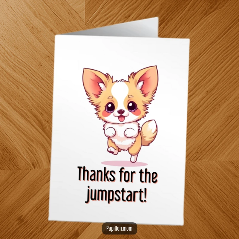 Funny Free Printable Papillon Thank You Card: Dog doing a silly hop, ears blurred, showing thanks. A downloadable jump for joy.