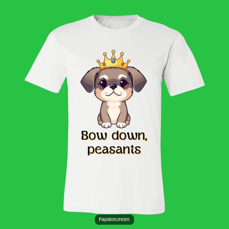 Funny Dog Crown T-Shirt: Majestic Pooch Style, Awesome Funny Gift